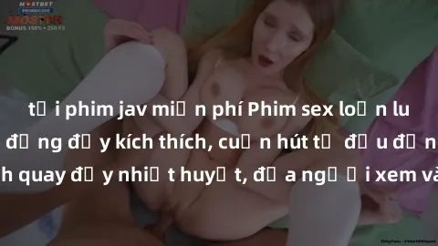 tải phim jav miễn phí Phim sex loạn luân Nhật Bản: Hành động đầy kích thích, cuốn hút từ đầu đến cuối. Những cảnh quay đầy nhiệt huyết, đưa người xem vào thế giới độc đáo của tình thân. Đừng bỏ lỡ!