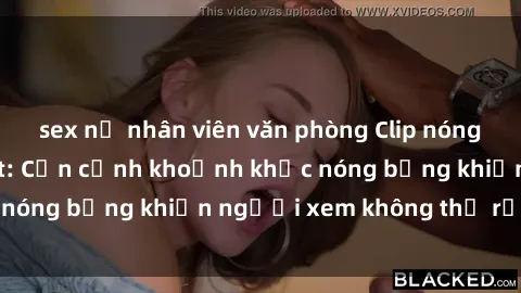 sex nữ nhân viên văn phòng Clip nóng phòng tắm gây sốt: Cận cảnh khoảnh khắc nóng bỏng khiến người xem không thể rời mắt